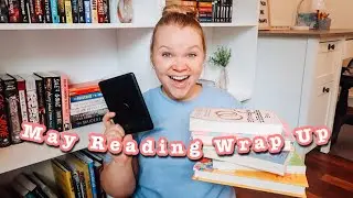 May Reading Wrap Up // my monthly reads
