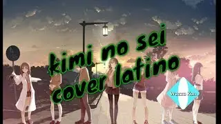 Seishun Buta Yarou wa Bunny Girl Sempai no Yume o Minai| Opening| Kimi no sei| Latino| Uncertain