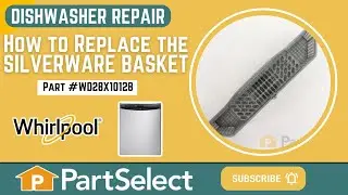 Whirlpool Dishwasher Repair - How to Replace the Silverware Basket (Whirlpool Part # WD28X10128)
