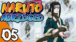 Naruto ABRIDGED: Episode 5