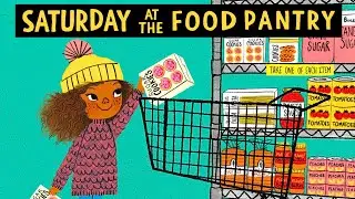 🥫 Saturday at the Food Pantry—Kids Book Read Aloud Short Story