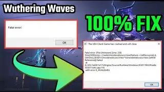 How To Fix Fatal Error In Wuthering Waves On Pc | Fix Fatal Error In Wuthering Waves Android