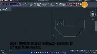 8004   AutoCAD 3D 2023 Tutorials   Exercise 13 by Reza Vahdatparast