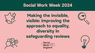 Making the invisible, visible: improving the approach to equality, diversity in safeguarding reviews