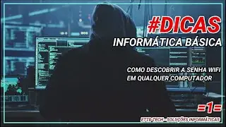 #1 Dicas de Informática - Como descobrir senha do wifi no pc