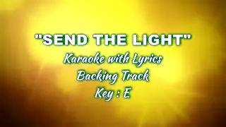 SEND THE LIGHT "Karaoke" (Key : E)
