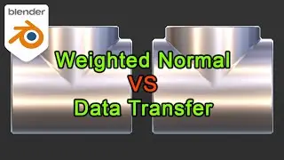 Weighted Normal/Data Transfer Comparison (Simple Pipe Example) - Blender 2.8x