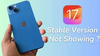 iOS 17 Stable Update not Showing | Why to Skip iOS 17 RC