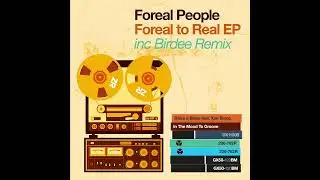 Foreal People - In The Mood To Groove (Dave Lee Shake Your Body To The Funk Mix)