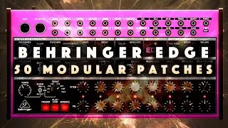 Behringer Edge Modular Patches/Patterns/Samples No Talk Demo