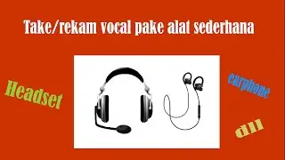 cara rekam vocal di fl studio || tanpa delay dan double dengan alat seadanya