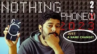 Is The Nothing Phone 2 Just A Name Change? Why Are People Pissed?