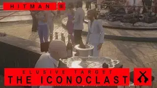 Hitman WoA - Elusive Target - The Iconoclast