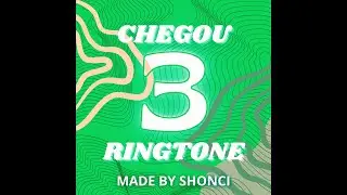 CHEGOU 3 RINGTONE - EXTENDED - ( Slowed & Reverb ) - shonci & Anytunz