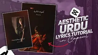 How to make Aesthetic Urdu lyrics video in Capcut app | CapCut Poetry Videos Editing.