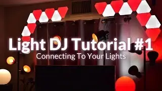 Light DJ Tutorial #1 - Connecting To Your Lights
