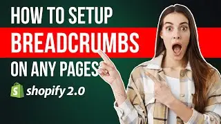 How to Create Breadcrumbs on Any Page in Shopify 2.0