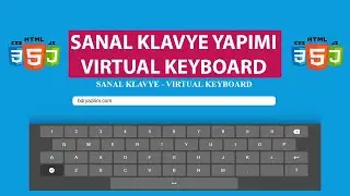 Html, Css ve Javascript ile Sanal Klavye Yapımı | Virtual Keyboard with javascript, html and css