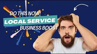 Do this now to boost your local service business to the top for more income