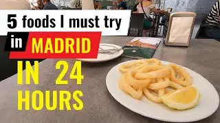 MORE DIFFICULT THAN I REALISED - Finding 5 Spanish foods in Madrid in 24 hours.