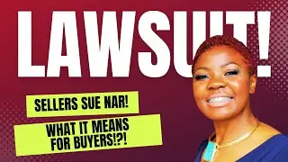What the NAR Lawsuit Means for Buyers/Sellers & Investors!!!