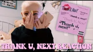 THANK U, NEXT REACTION | Lily Constance