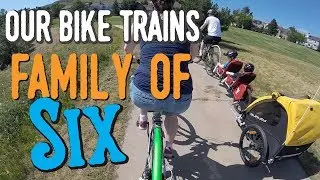 1st Bike Ride as a Family of 6 - Our Bike Trains #trek #familyof6 #jkfulltimeadventures
