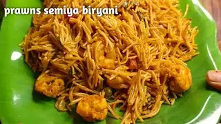 Prawns semiya biryani | semiya biryani recipe