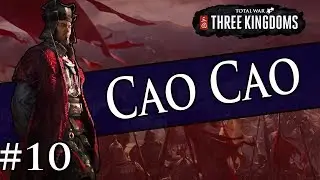 DEATH OF A FRIEND - Total War: THREE KINGDOMS Cao Cao Campaign #10