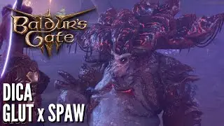 Baldur's Gate 3 - Resolvendo Glut x Spaw em 1 segundo