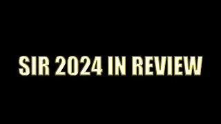 SIR 2024 Year In Review