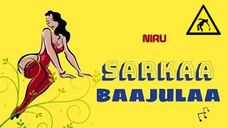 Sarkaa Baajulaa - Marathi Rap Song | Niru | Lyrical Video