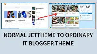 Fresh Jet Theme to Ordinary IT Blogger Theme Course 01 ⇄ JetTheme Redesigned blogger template