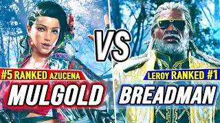 T8 🔥 Mulgold (#5 Ranked Azucena) vs Breadman (#1 Ranked Leroy) 🔥 Tekken 8 High Level Gameplay