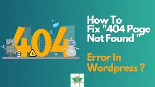 How To Fix 404 Page Not Found Error in Wordpress | How to Apply 301 Redirection in Wordpress