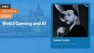 Web3 Gaming and AI: Insight from Daniel Gunba, Founder & CEO of TRIION Gaming | AIBC Conference 2023