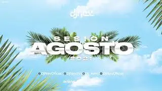 18. SESION AGOSTO 2021 DJ NEV MIX (Reggaeton, TikTok ,Comercial, Dembow, Dance Comercial)