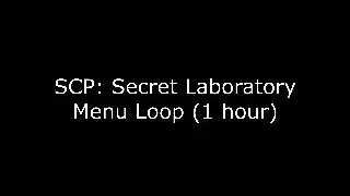 SCP: Secret Laboratory - Menu Music Loop (1 hour)
