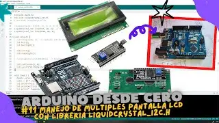 ⚡ Curso de Arduino Cap_11 Manejo de múltiples pantallas LCD I2C para Arduino R3 como Arduino R4 WiFi