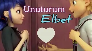 Unuturum Elbet - Mucize Uyarlama