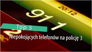 Top 5: Niepokojących telefonów na policję 3