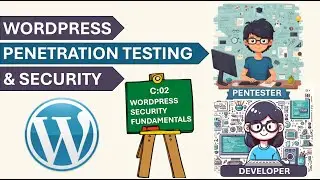 WordPress Penetration Testing & Security Course | C:02 | WordPress Security Fundamentals PentestHint