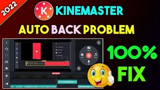 How to Fix Kinemaster Auto Back Problem || Kinemaster Auto Back Problem || Kinemaster New Problem