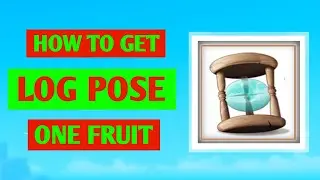 How To Get Log Pose In One Fruit (2024) | Log Pose Location In One Fruit Simulator