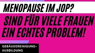 Menopause im Job und in der Gebäudereinigung