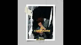 El Compadre - Elixer (Lyric Video)