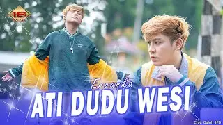 ATI DUDU WESI - ERVANKA | Dangdut Koplo (Official Music Video)