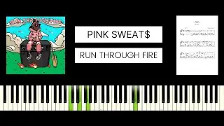 Pink Sweat$ - Run Through Fire (BEST PIANO TUTORIAL & COVER)
