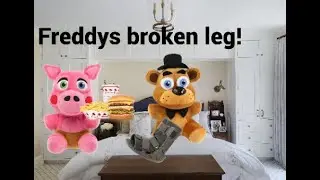 Freddys broken leg!