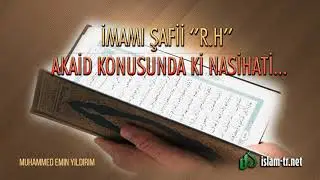 İmamı Şafii r h Akaid Konusunda ki Müthiş Nasihatı !